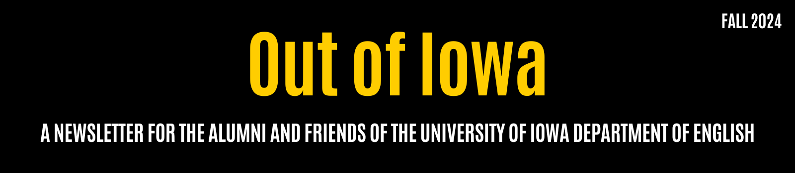 black background and gold text Out of Iowa